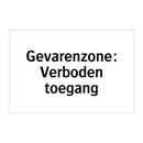 Gevarenzone: Verboden toegang