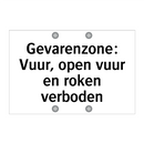 Gevarenzone: Vuur, open vuur en roken verboden