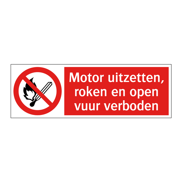 Motor uitzetten, roken en open vuur verboden