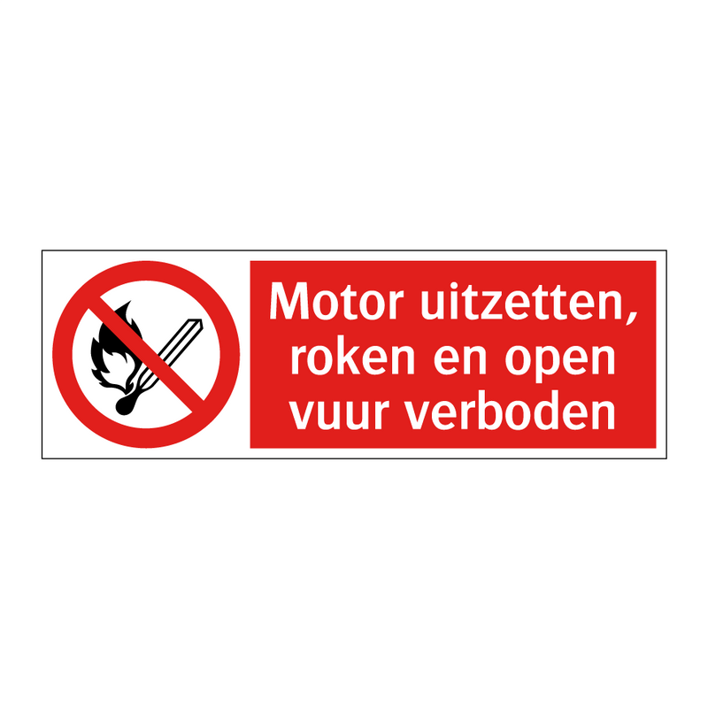 Motor uitzetten, roken en open vuur verboden