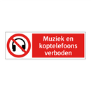 Muziek en koptelefoons verboden