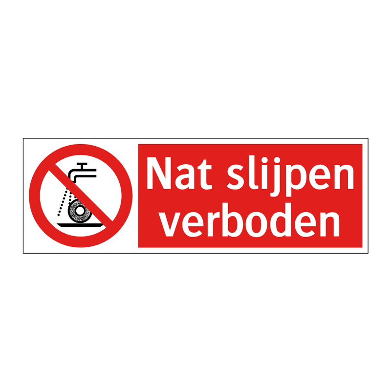 Nat slijpen verboden