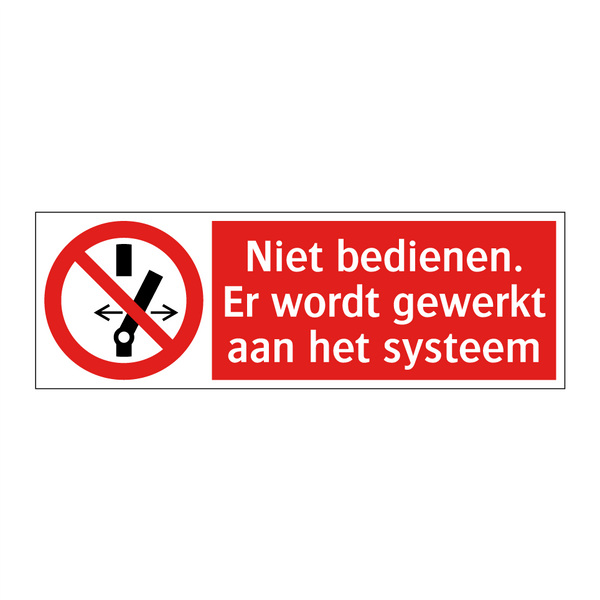 Niet bedienen. Er wordt gewerkt aan het systeem
