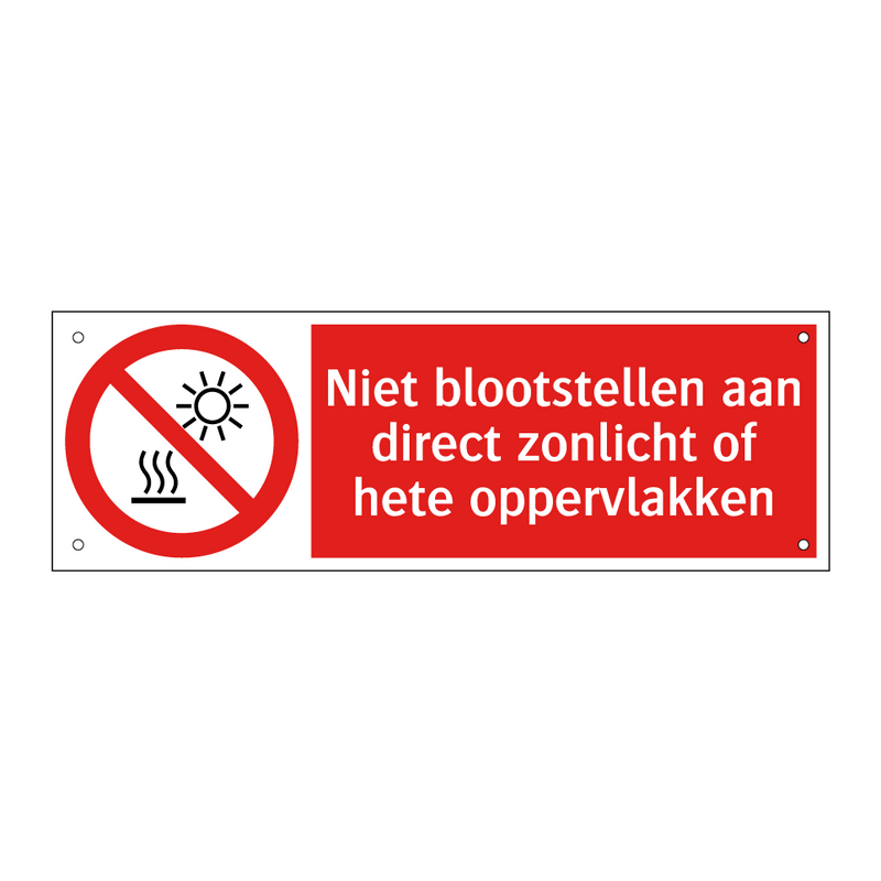 Niet blootstellen aan direct zonlicht of hete oppervlakken