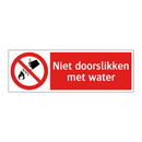 Niet doorslikken met water