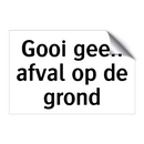 Gooi geen afval op de grond