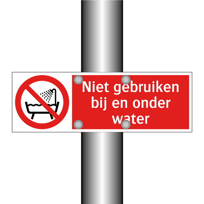 Niet gebruiken bij en onder water