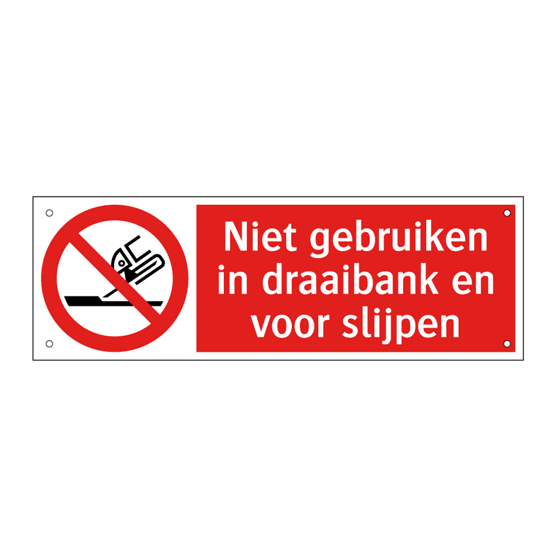 Niet gebruiken in draaibank en voor slijpen