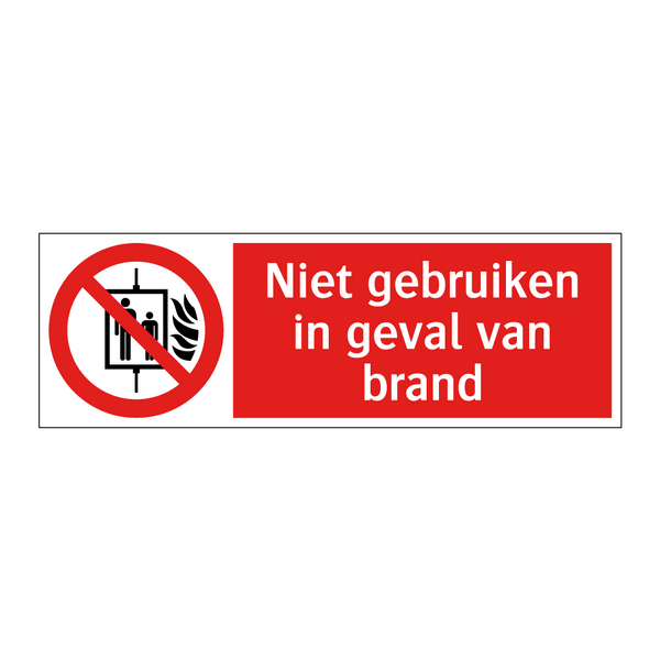 Niet gebruiken in geval van brand