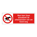 Niet hier! Gooi alstublieft de uitwerpselen van uw hond weg