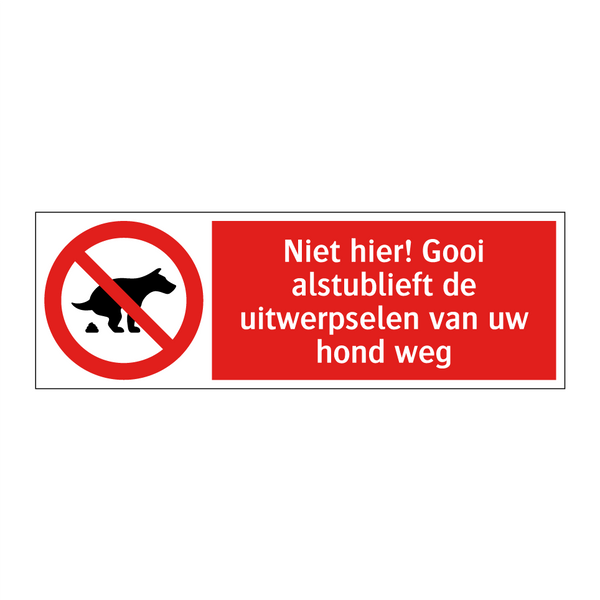 Niet hier! Gooi alstublieft de uitwerpselen van uw hond weg