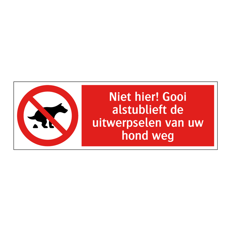 Niet hier! Gooi alstublieft de uitwerpselen van uw hond weg