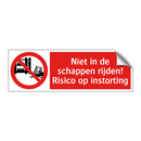 Niet in de schappen rijden! Risico op instorting