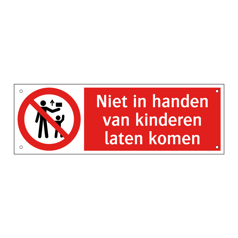Niet in handen van kinderen laten komen