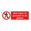 Niet lopen of parkeren in dit gebied