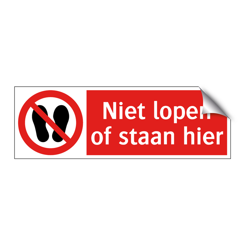 Niet lopen of staan hier