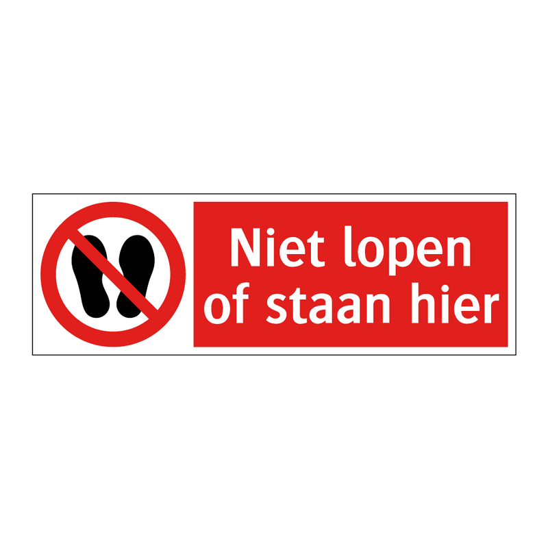 Niet lopen of staan hier