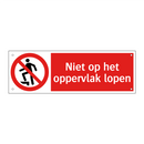 Niet op het oppervlak lopen