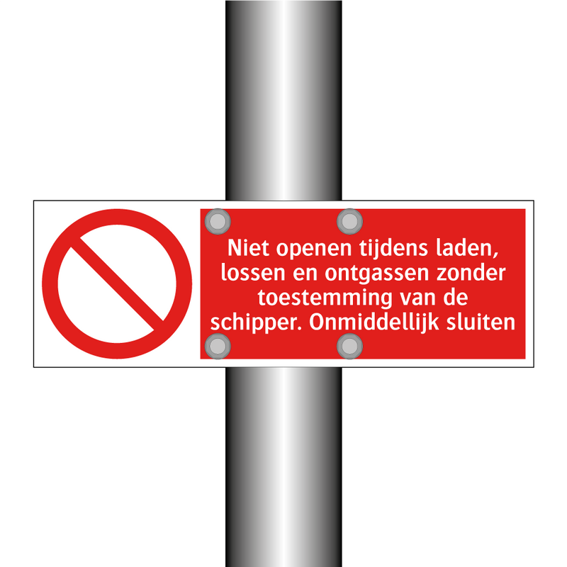 Niet openen tijdens laden, lossen en ontgassen zonder toestemming van de schipper. Onmiddellijk sluiten