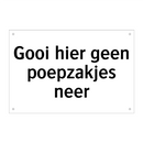 Gooi hier geen poepzakjes neer