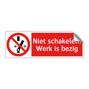 Niet schakelen! Werk is bezig