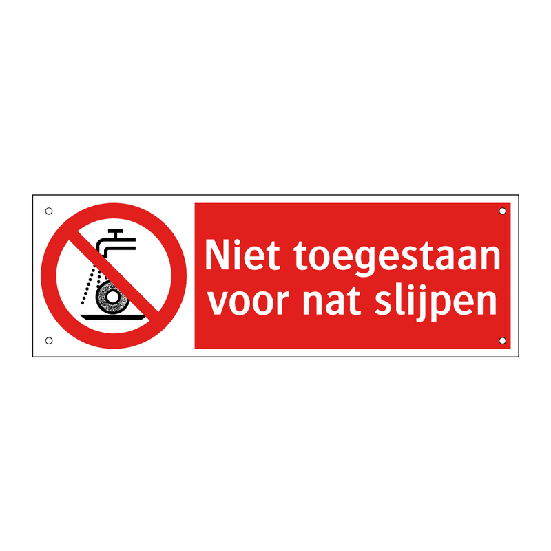 Niet toegestaan voor nat slijpen