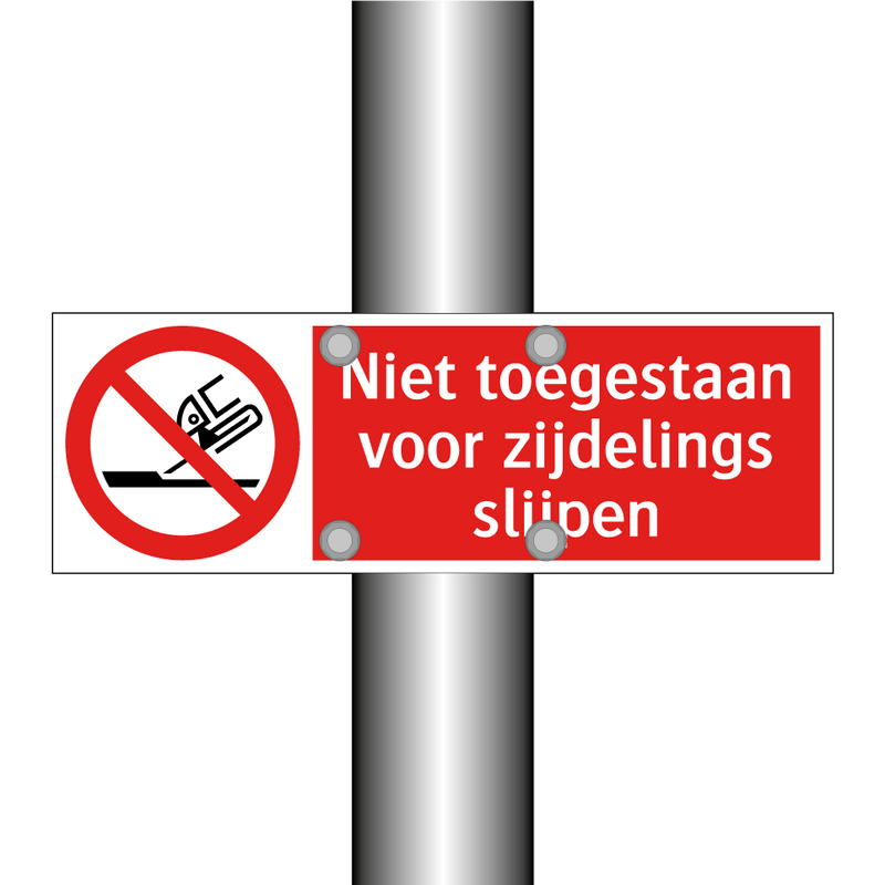 Niet toegestaan voor zijdelings slijpen