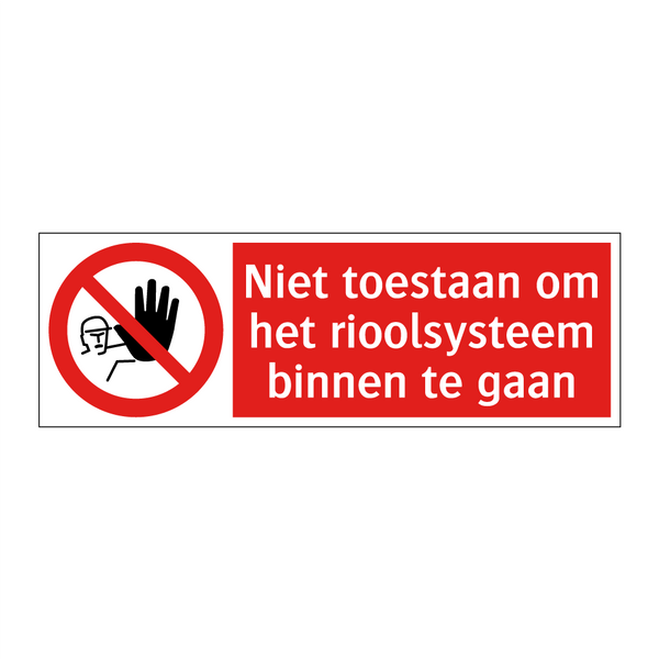 Niet toestaan om het rioolsysteem binnen te gaan