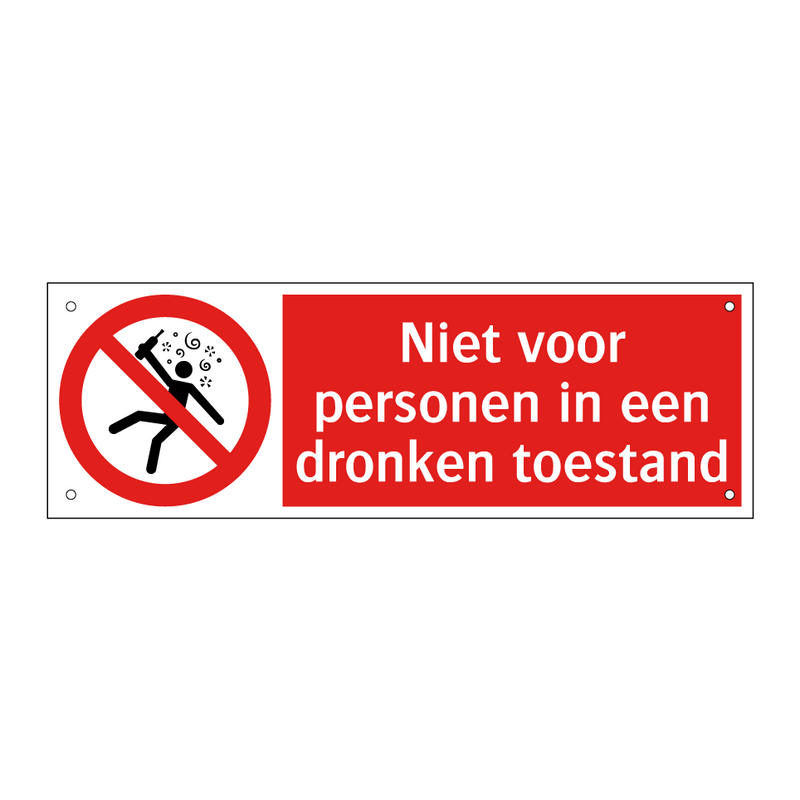 Niet voor personen in een dronken toestand