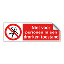 Niet voor personen in een dronken toestand