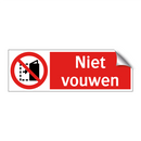 Niet vouwen
