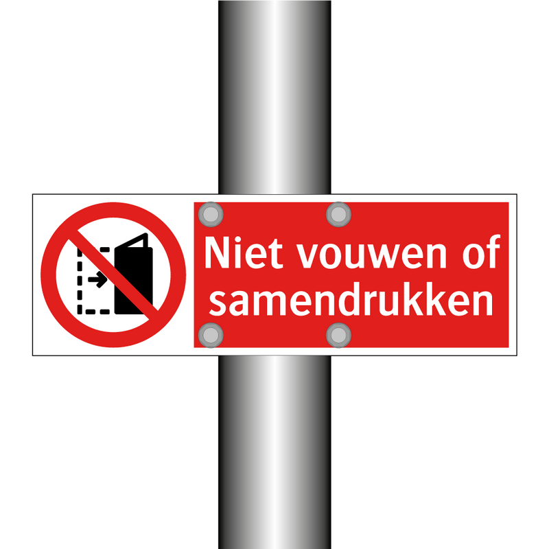 Niet vouwen of samendrukken