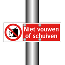 Niet vouwen of schuiven
