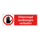 Onbevoegd rondhangen verboden
