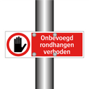 Onbevoegd rondhangen verboden