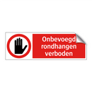 Onbevoegd rondhangen verboden