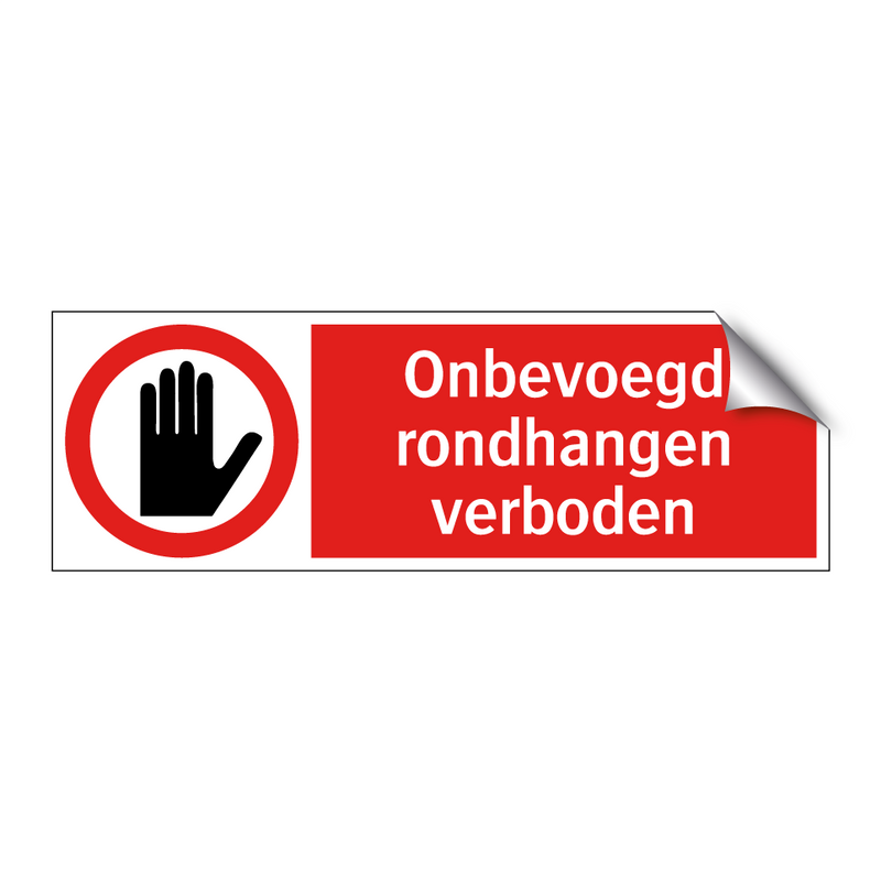 Onbevoegd rondhangen verboden