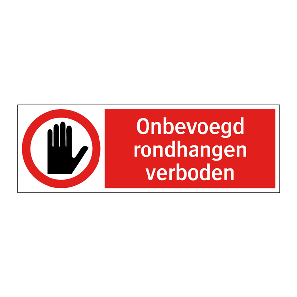Onbevoegd rondhangen verboden
