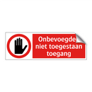 Onbevoegden niet toegestaan toegang