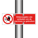 Onbevoegden zijn verboden om de machines te gebruiken