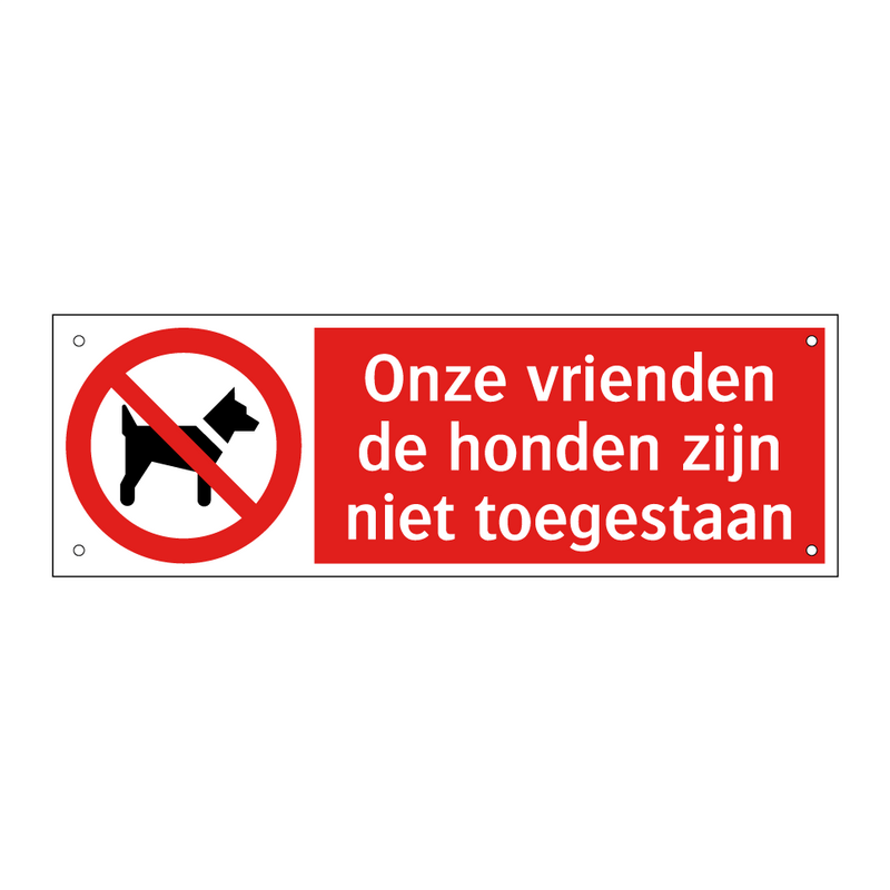 Onze vrienden de honden zijn niet toegestaan