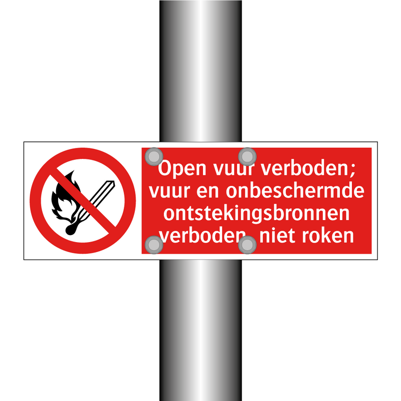 Open vuur verboden; vuur en onbeschermde ontstekingsbronnen verboden, niet roken