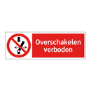 Overschakelen verboden