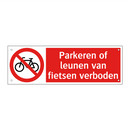 Parkeren of leunen van fietsen verboden