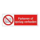 Parkeren of opslag verboden