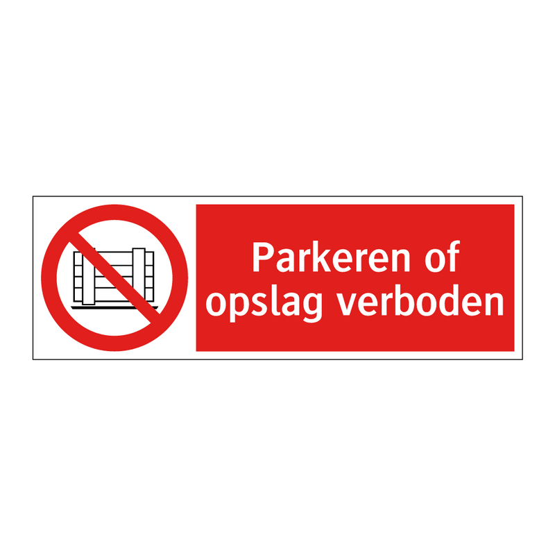 Parkeren of opslag verboden