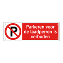 Parkeren voor de laadperron is verboden