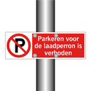 Parkeren voor de laadperron is verboden