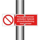 Passagiersvervoer verboden! Gebruik afstandsbediening voor vervoer
