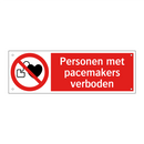 Personen met pacemakers verboden